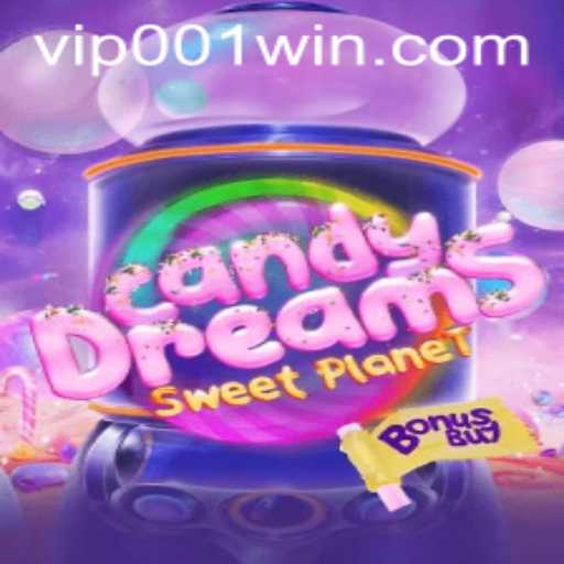 CandyDreamsSweetPlanet: A Sweet Adventure Awaits with 001win